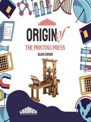 cover image of Origin of the Printing Press
